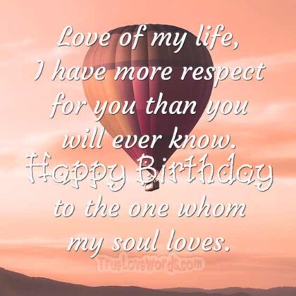 Love Birthday Wishes for Him ~ TrueLoveWords.com