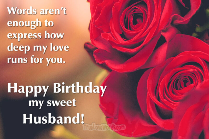 Happy Birthday my sweet husband - birthday wishes for husband