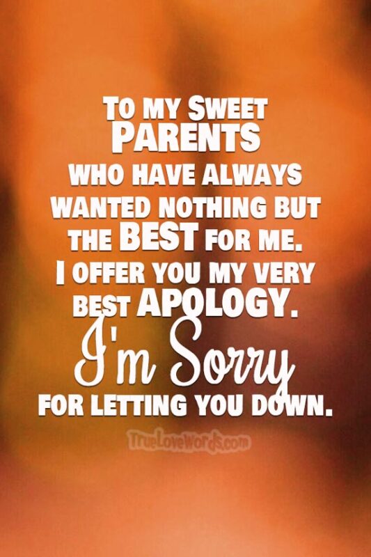 To my sweet Parents I am sorry messages