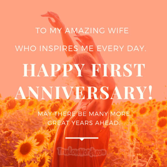 To my amazing wife Happy first anniversary wishes