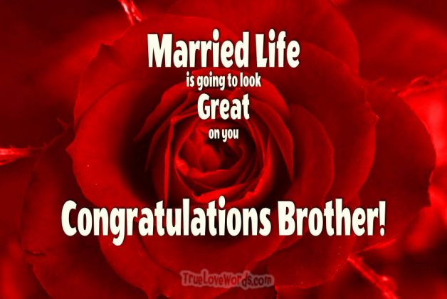 65 Cute Wedding Wishes For Brother True Love Words