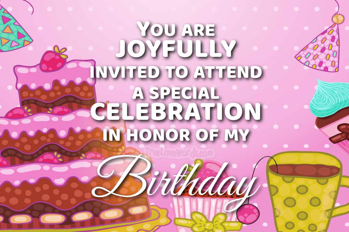 75 Birthday Party Invitation Messages For Friends And Family