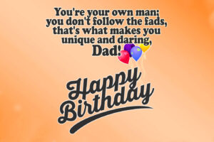 65 Happy Birthday Wishes For Dad » True Love Words