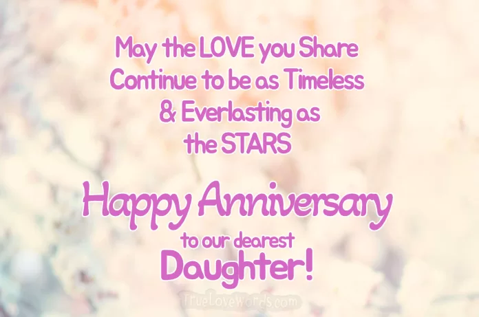Wedding Anniversary Wishes for Daughter